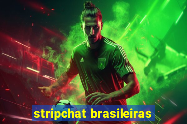 stripchat brasileiras